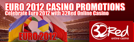 32Red Casino’s Euro 2012 Casino Promotions