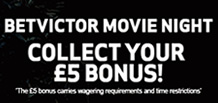 £5 Movie Night BetVictor Slots Bonus