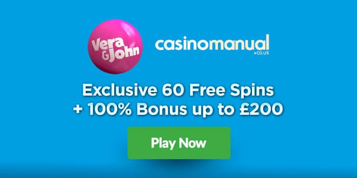 Exclusive 60 Free Spins + £200 Free at Vera & John Casino