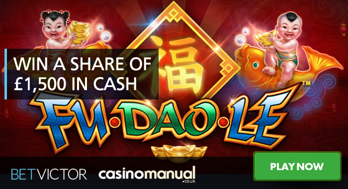 There’s £1,500 on offer in BetVictor Casino’s Fu Dao Le Cashdrop giveaway